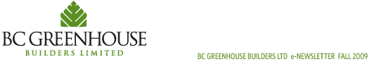 BC Greenhouse Builders Ltd eNewsletter Fall 2009